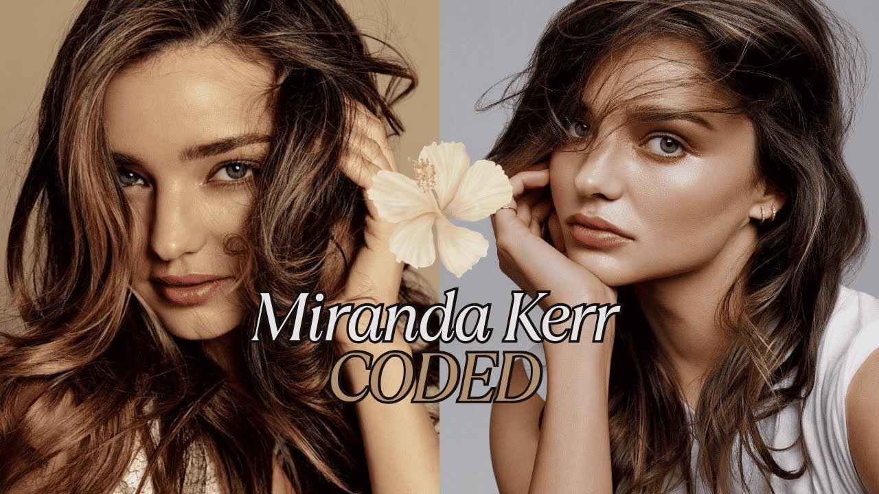 Model series| Miranda Kerr coded