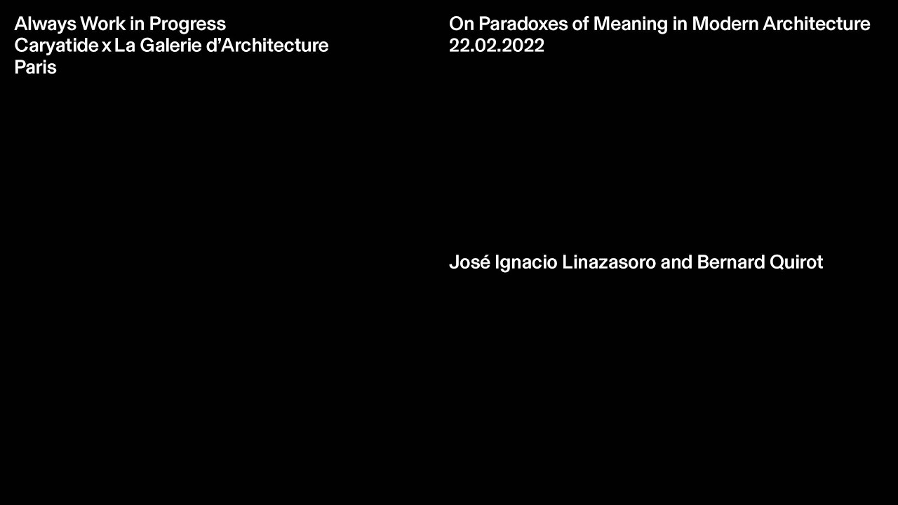 Les paradoxes du sens dans l’architecture moderne / José Ignacio Linazasoro & Bernard Quirot