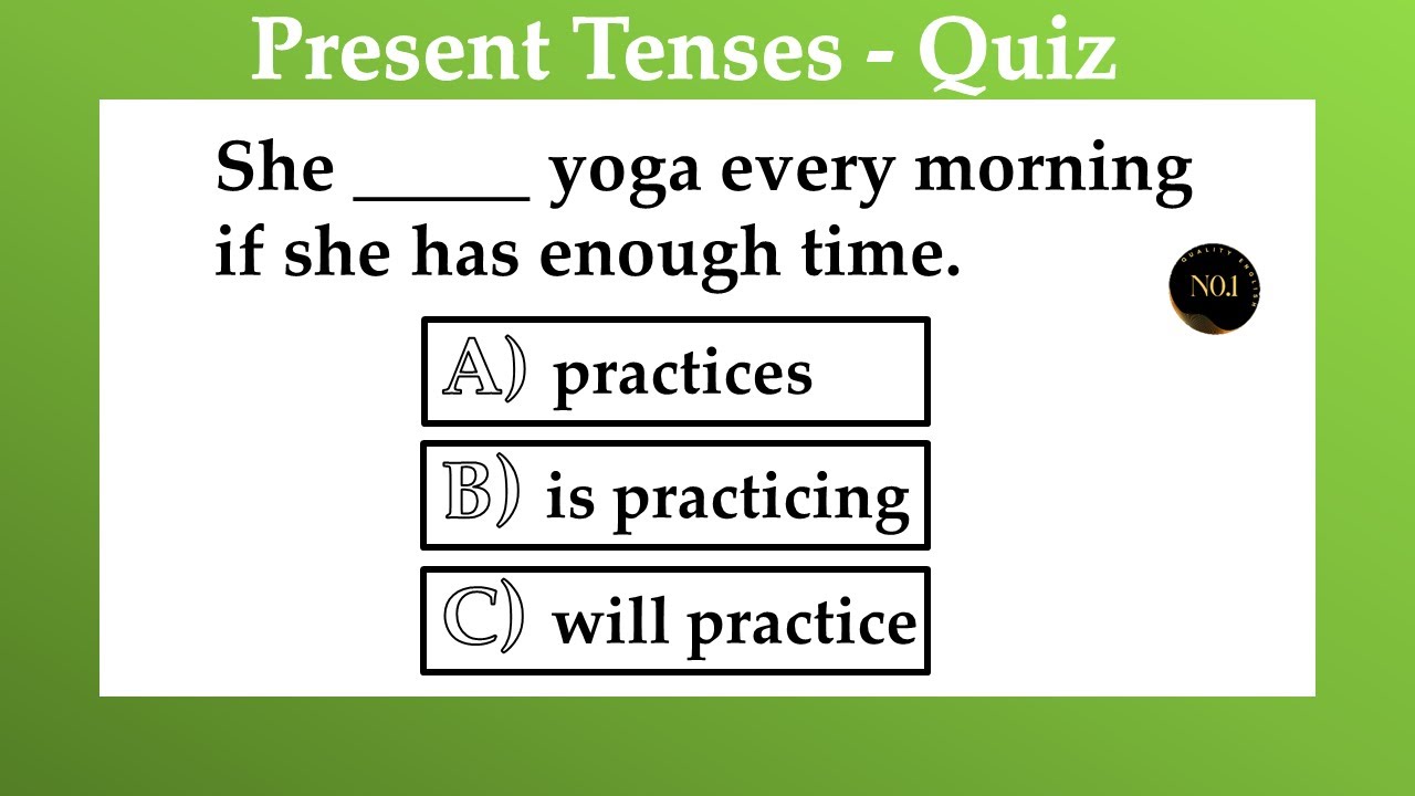 Present Tenses Quiz |English Grammar Mixed test | Simple, Perfect, Continuous | No.1 Quality English