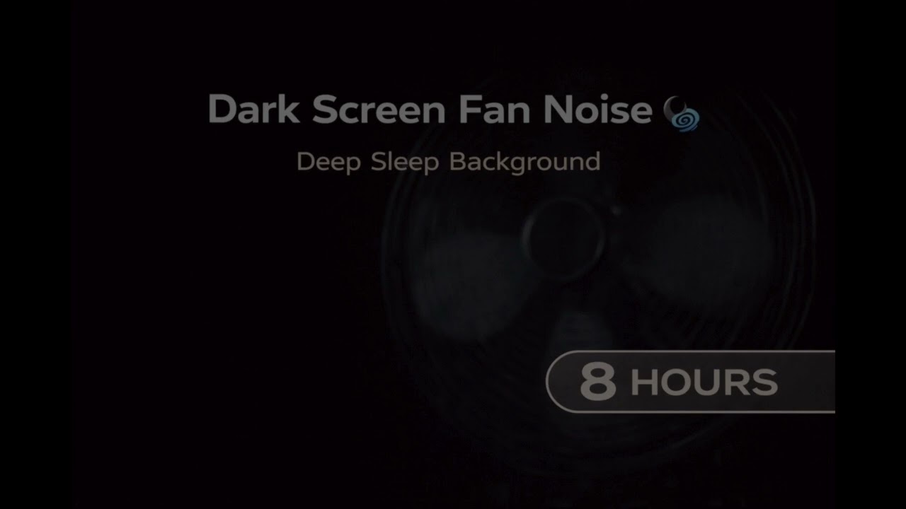 Dark Screen Fan Noise 🌑🌀 | Deep Sleep Background (8 Hours)