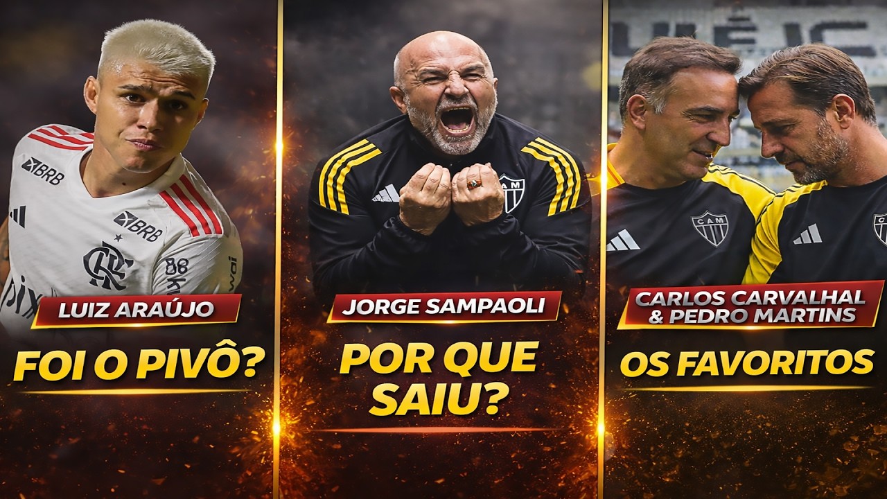 😲LUIZ ARAÚJO NO ATLÉTICO? ⚠️ TÉCNICO FAVORITO NO GALO 🔥 MOTIVO DA DEMISSÃO DO SAMPAOLI | #galo
