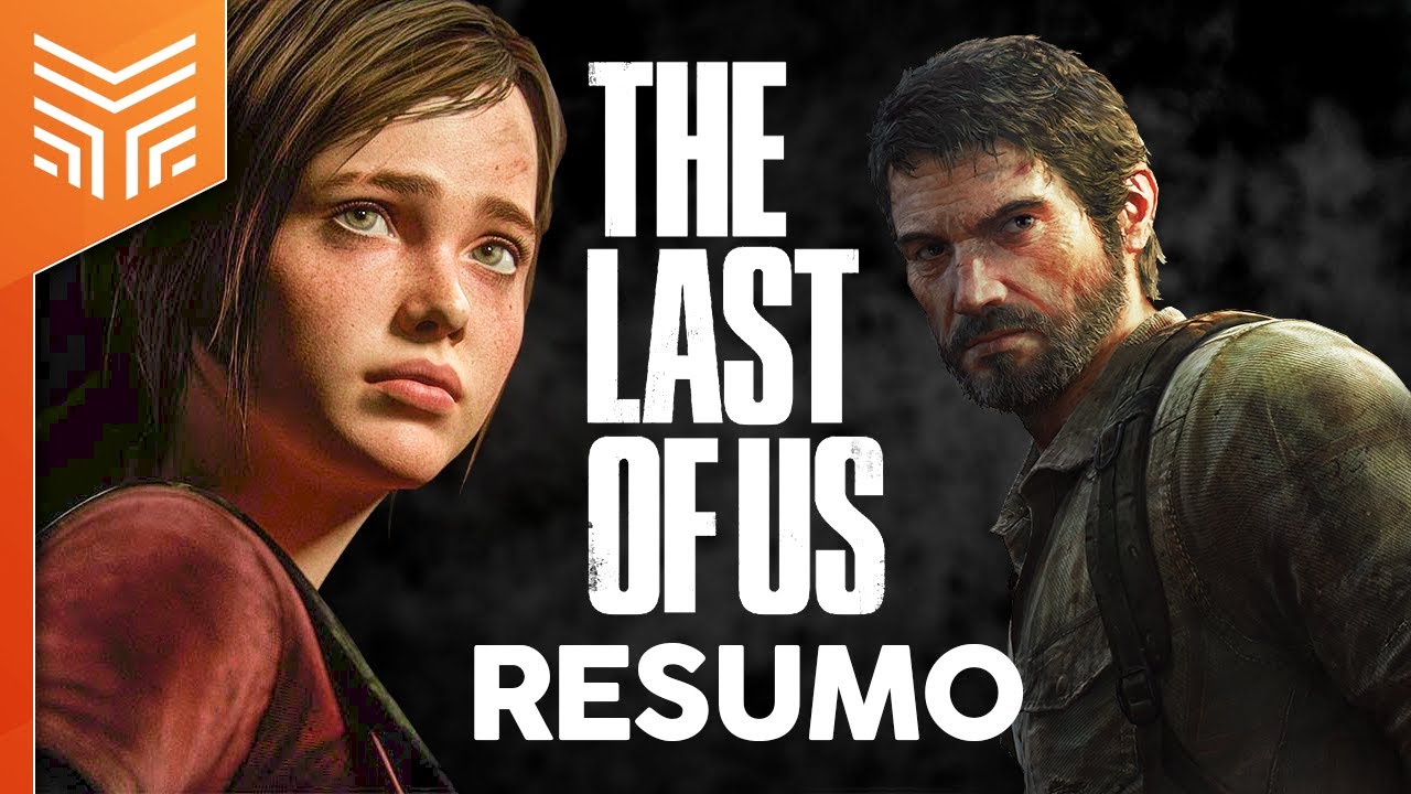 THE LAST OF US 1: RESUMO DA HISTÓRIA | A história de TLoU e Left Behind