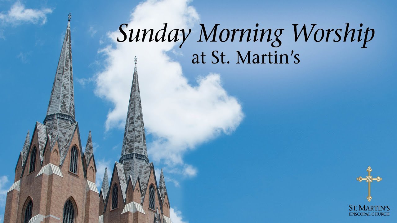 02-08-2026 - 11:15 a.m. LIVE Sunday Worship Service - St. Martin's Episcopal Church – Houston