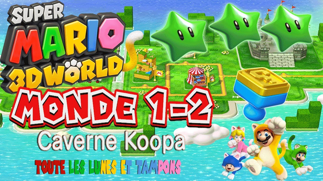 Super Mario 3D World : toutes les lunes du Niveau Caverne Koopa (Non commenté)
