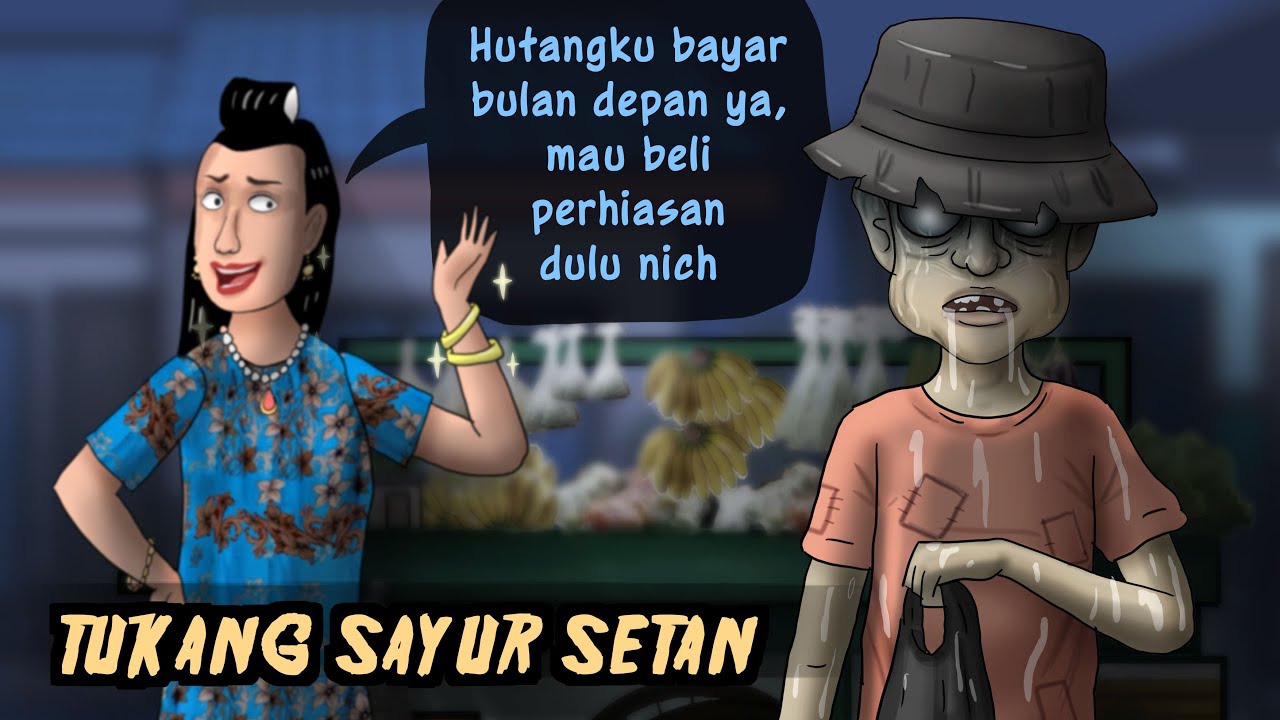 Tukang Sayur Setan, menghantui Ibu2 suka hutang #HORORMISTERI Kartun Hantu, Animasi Horror
