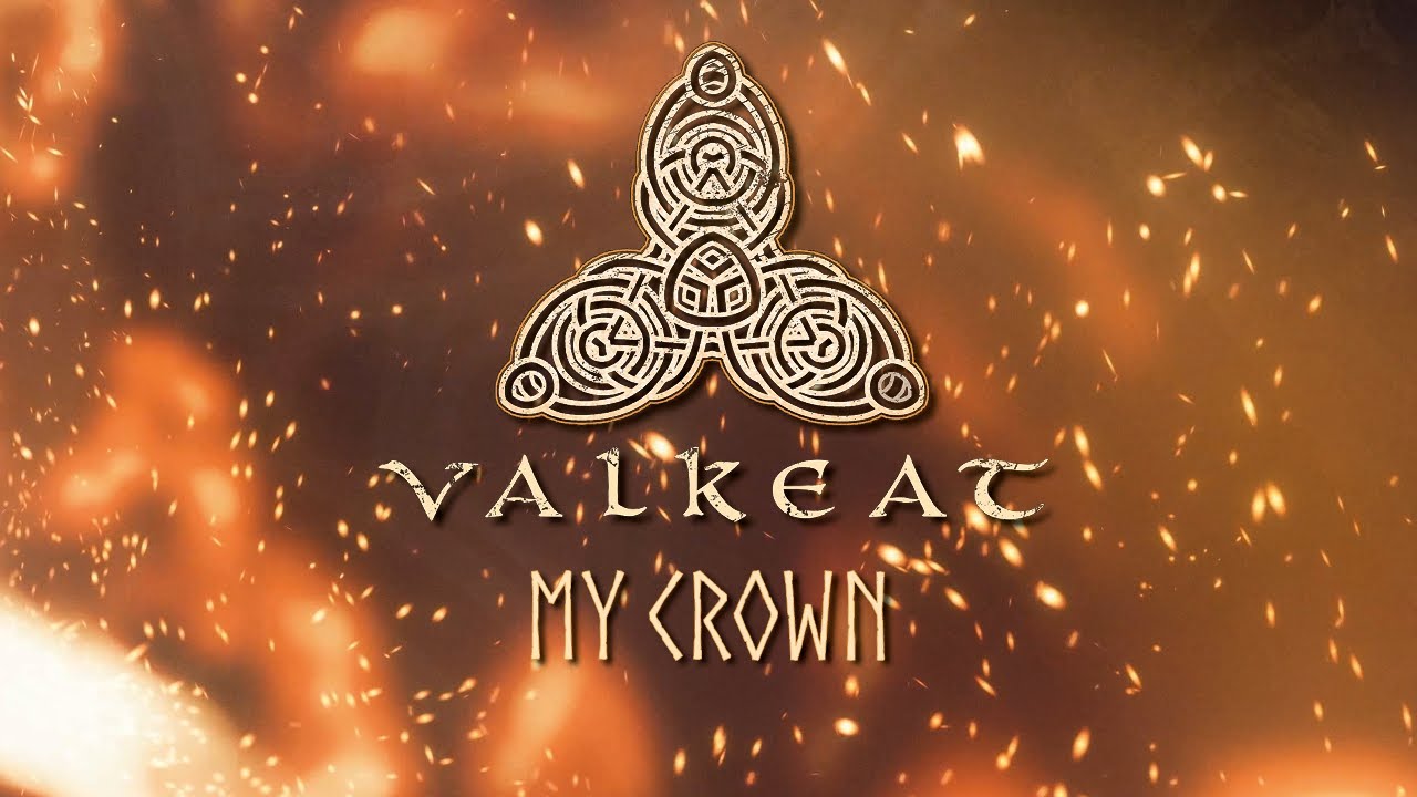 VALKEAT - My Crown (Official Lyric Video)
