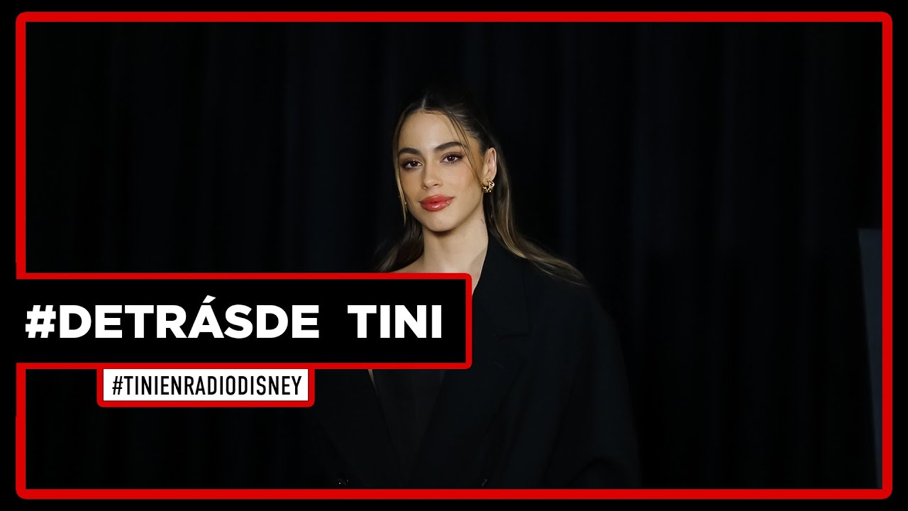 #DetrásDe Tini... Checa todo lo que nos confesó | Radio Disney México