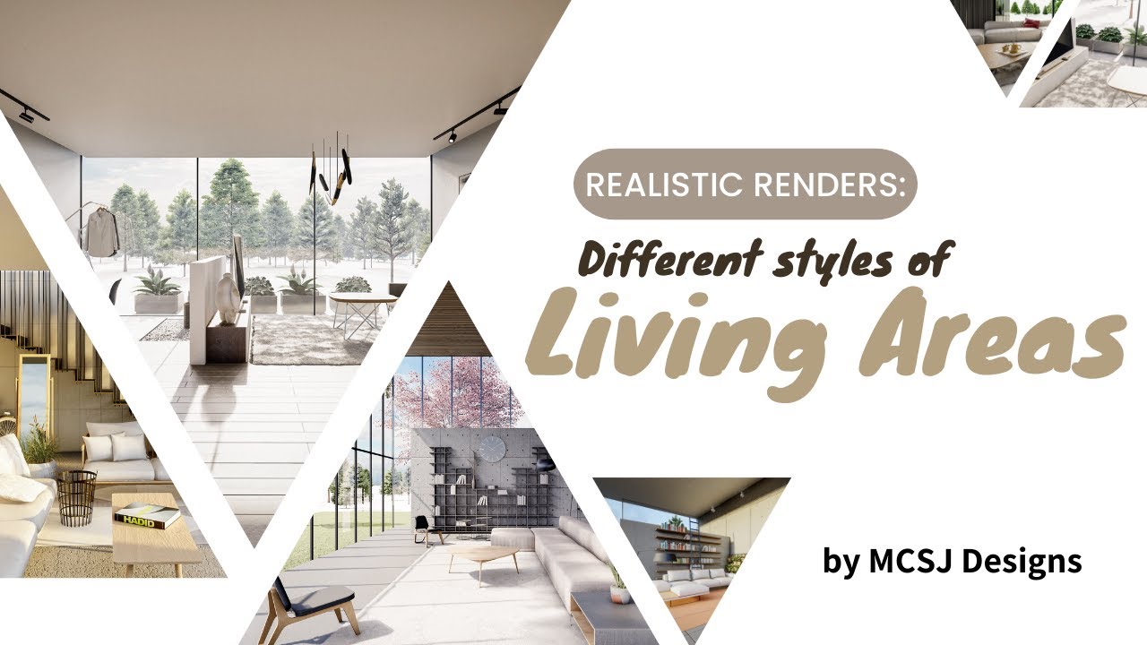 DIFFERENT STYLES OF LIVING AREA | Realistic Renders