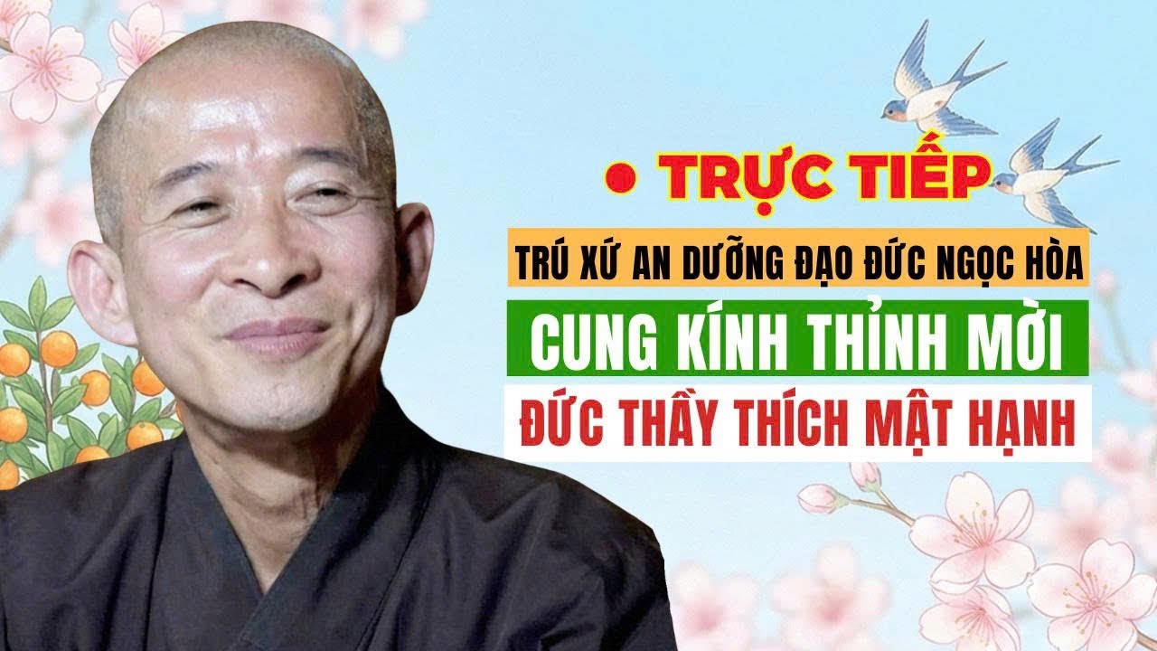 Trú Xứ An Dưỡng Đạo Đức Ngọc Hòa Cung Kính Thỉnh Mời Đức Thầy Thích Mật Hạnh