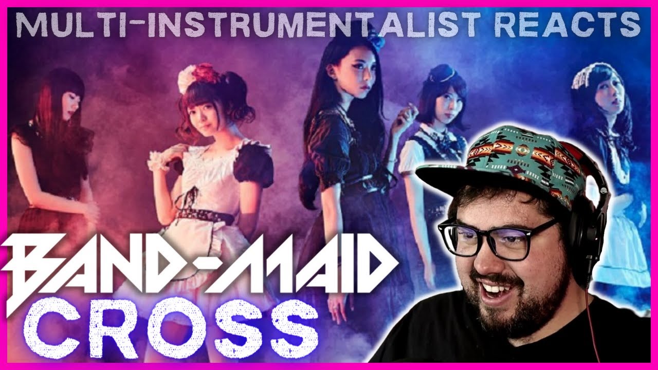 Multi-Instrumentalist Reacts to BAND-MAID 'Cross' OG and LIVE