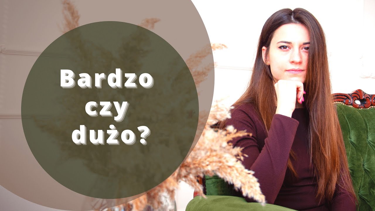 Видео-урок по польскому языку - Разница между dużo и bardzo
