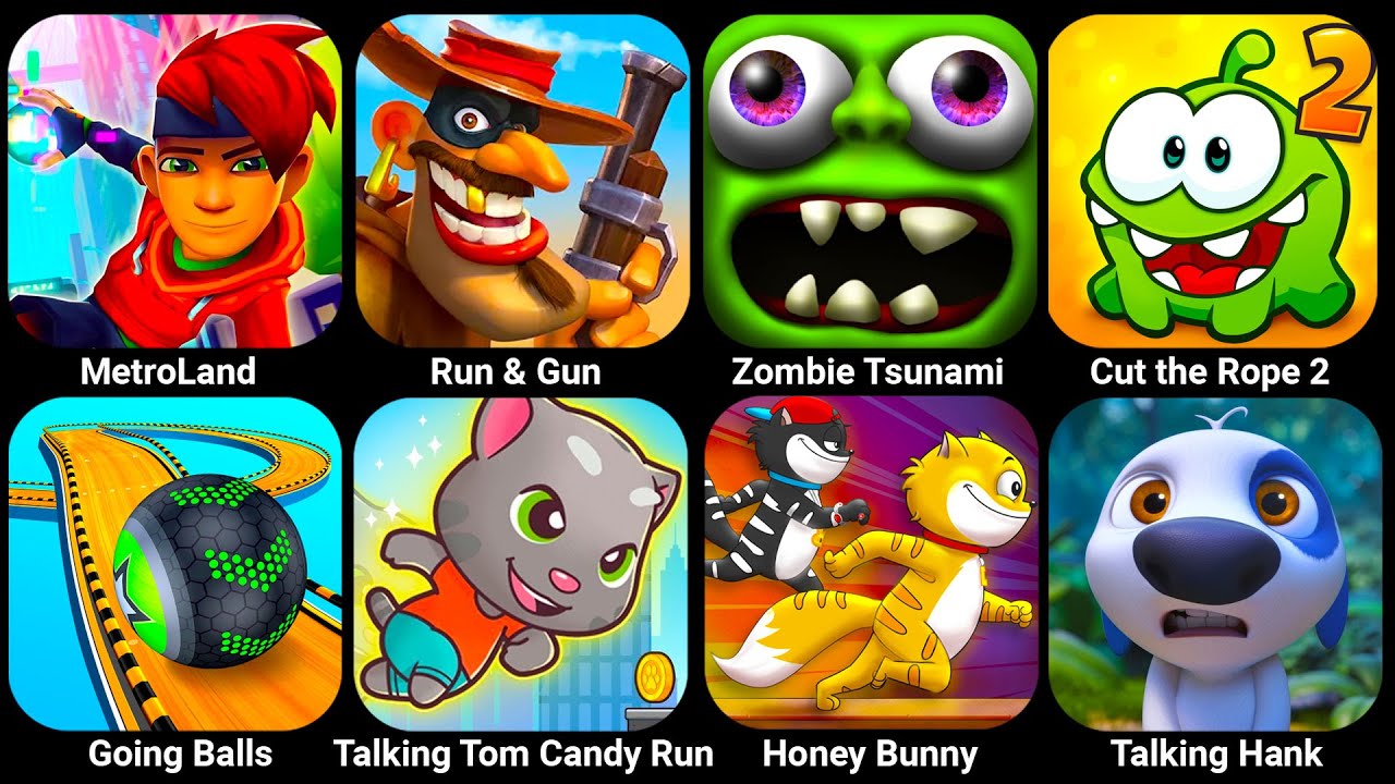 MetroLand, Run & Gun, Zombie Tsunami, Talking Tom Candy Run, Cut the Rope 2, Going Balls, Honey Bun&hellip;