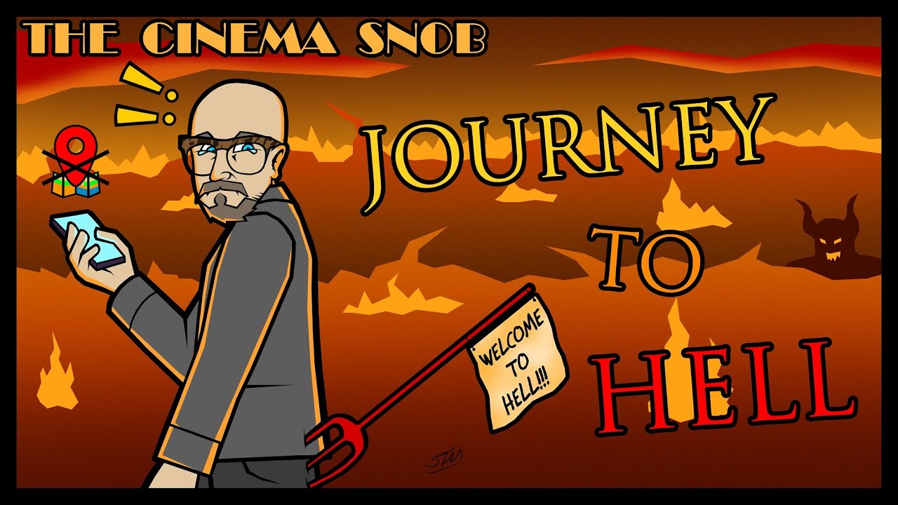 Journey to Hell - The Cinema Snob