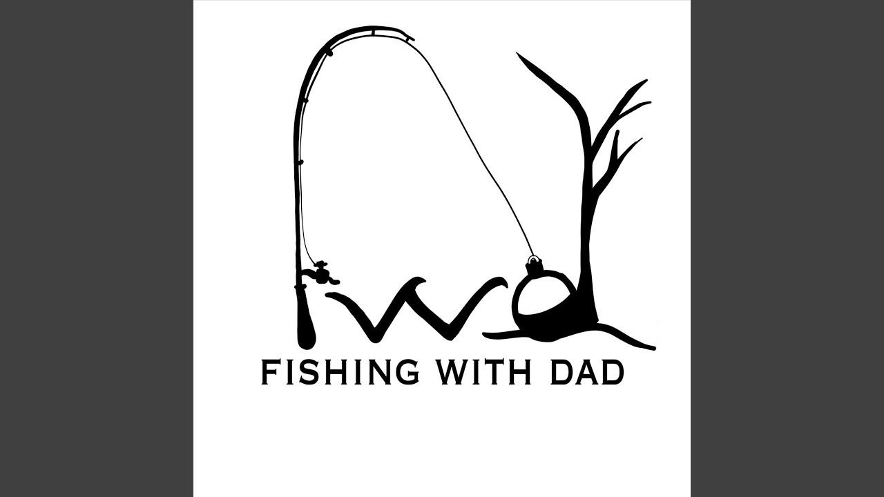 Fishing with Dad