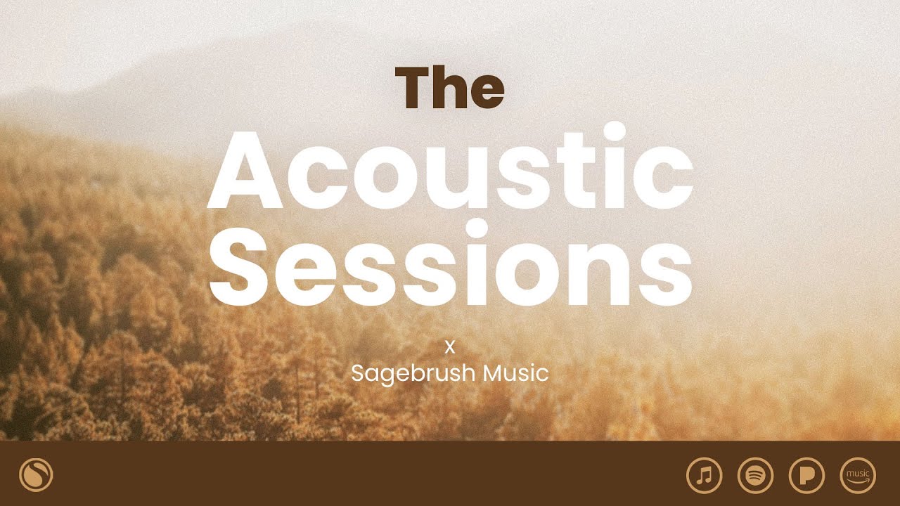 The Acoustic Sessions from Sagebrush Music are out now!