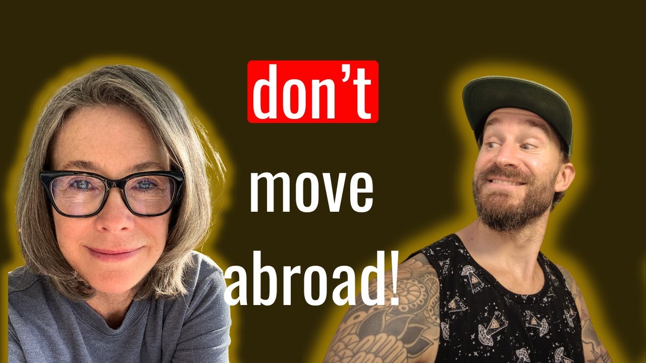 Know This Before You Move Abroad! 