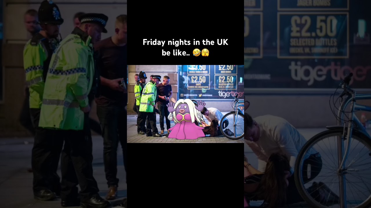 Friday nights in the UK be like.. 🤣🤣 #pokemoncommunity #chav