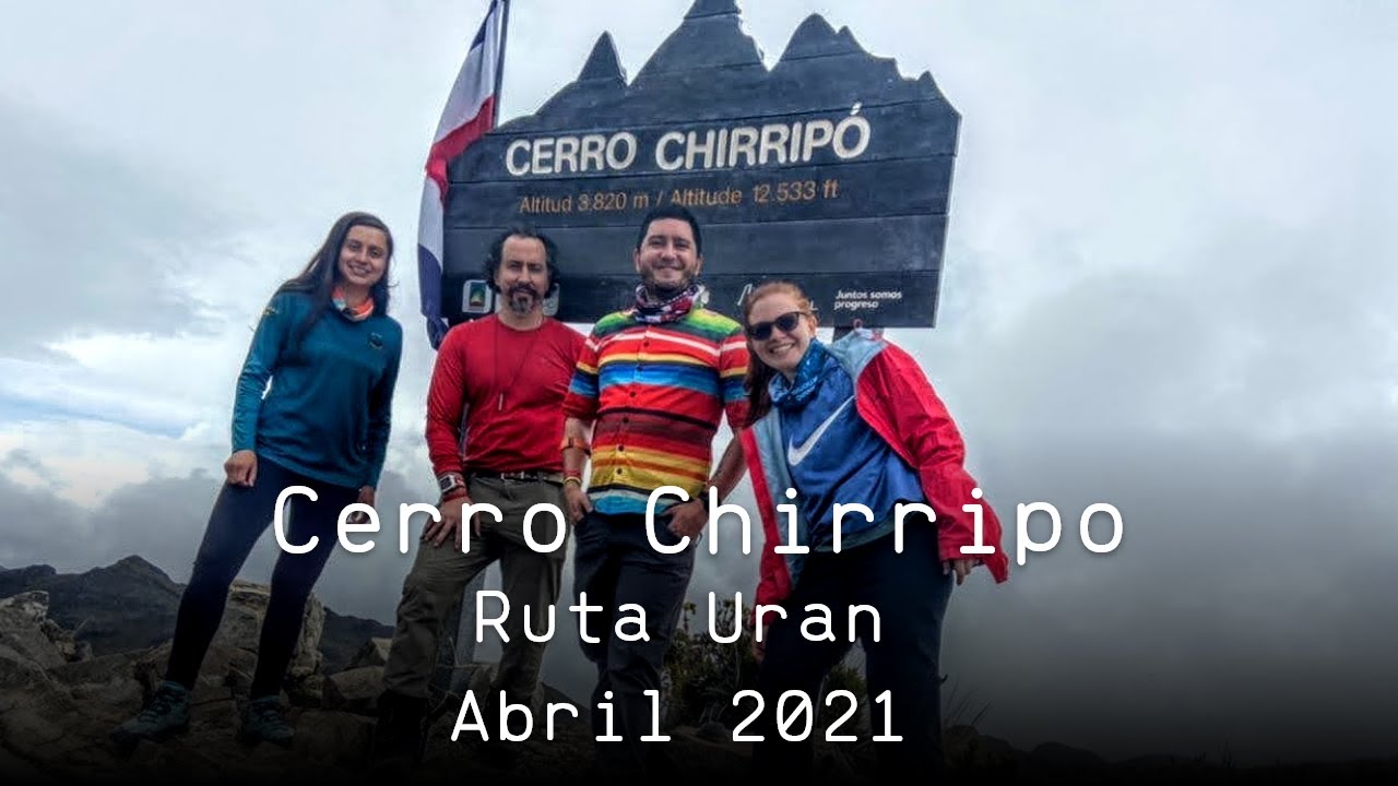 Chirripó por ruta Uran Abril 2021