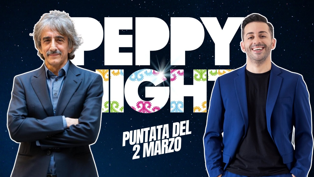 PEPPY NIGHT | Puntata del 2 Marzo