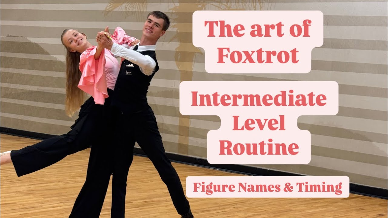 Elegant Slow Foxtrot Routine | Figure Names & Timing