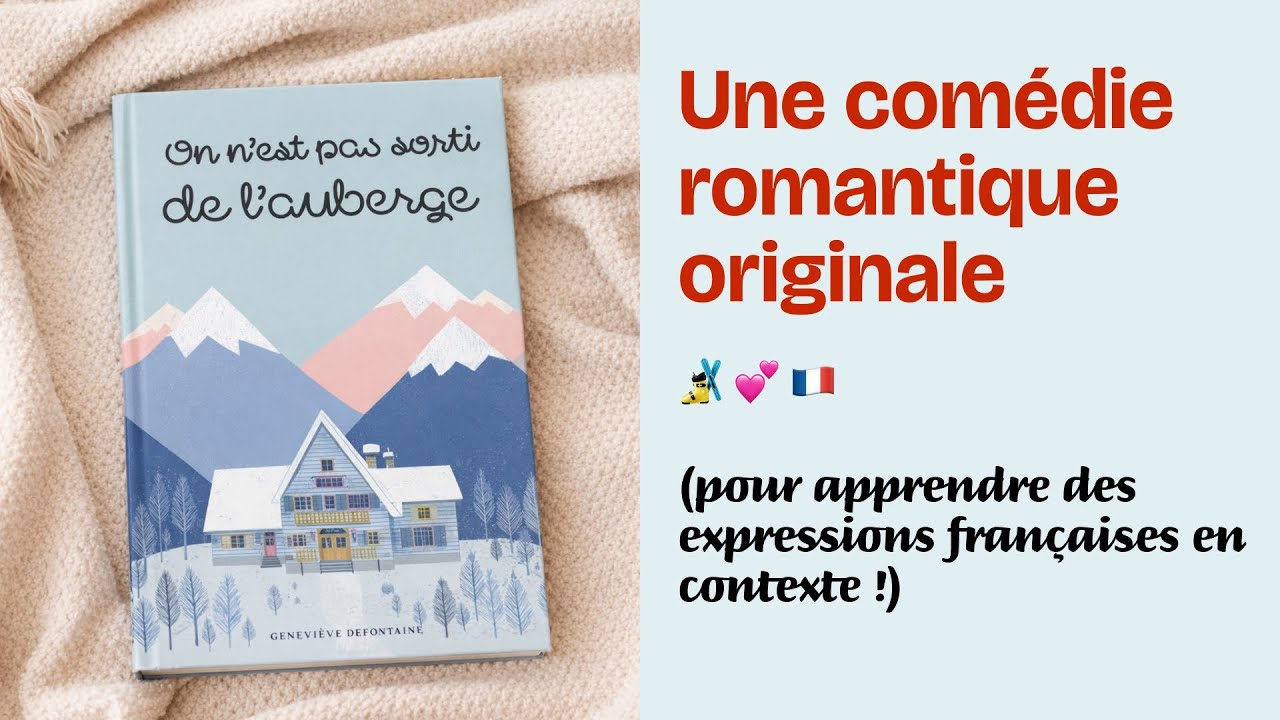 Un cozy mystery pour apprendre des expressions françaises 🇫🇷🎿 Livre audio romantique 