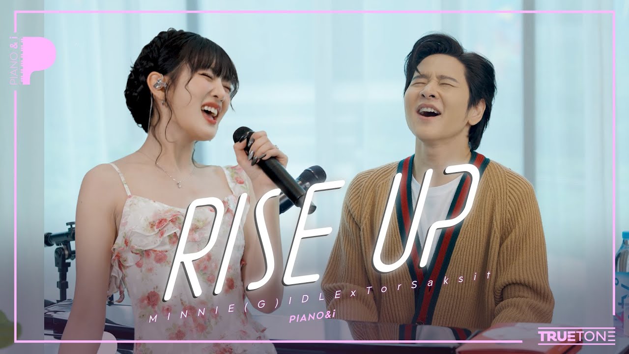 Rise Up | MINNIE (G)I-DLE x TorSaksit (Piano & i Live)