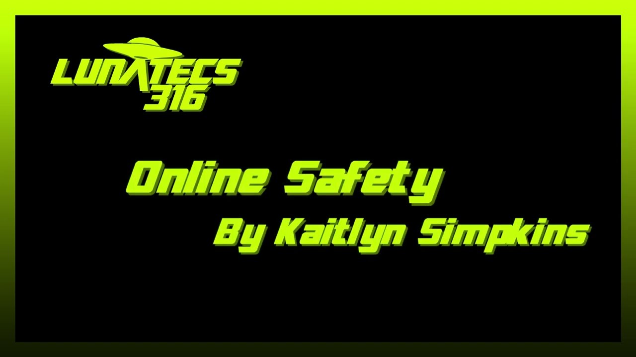 LUNAVERSITY: Online Safety by Kaitlyn