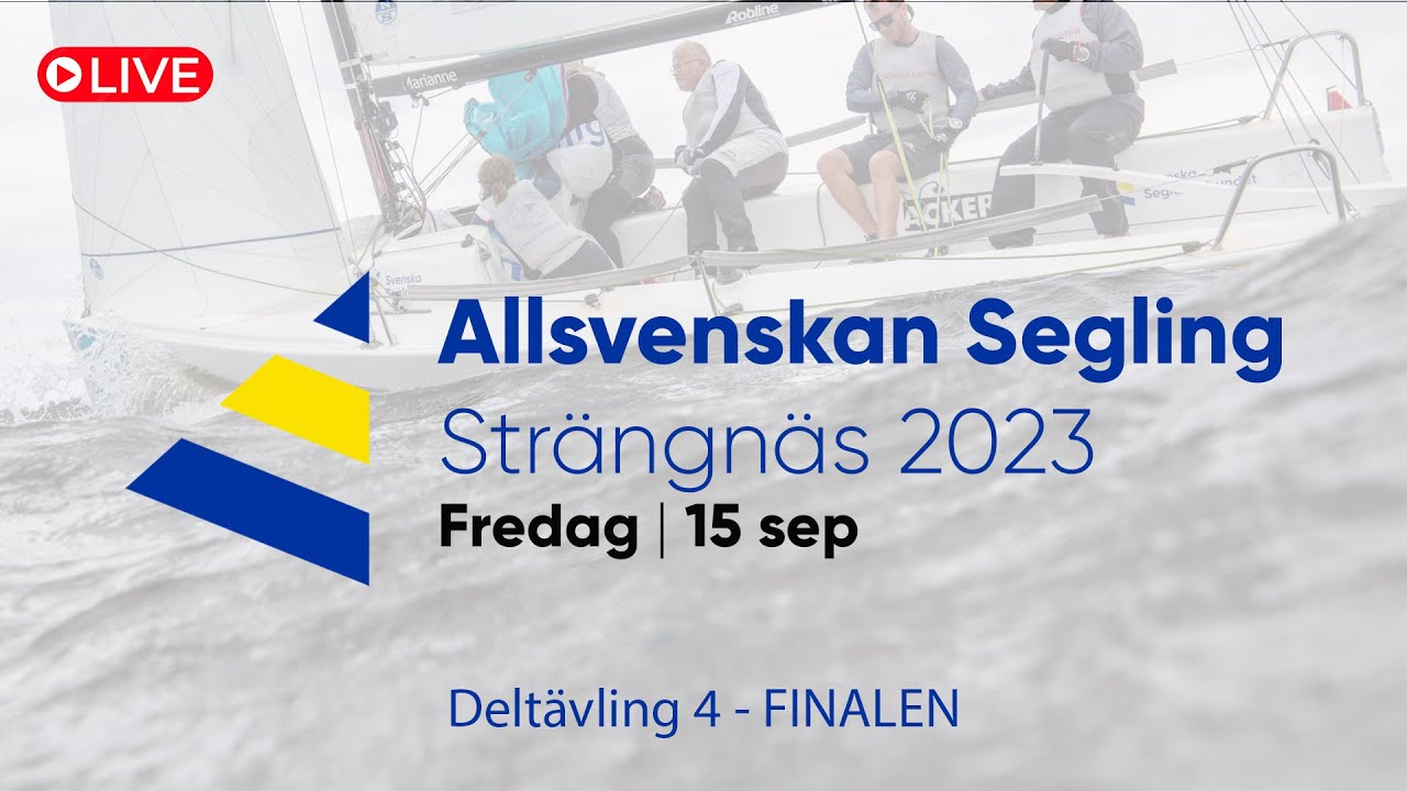 ALLSVENSKAN SEGLING - Strängnäs 2023 FREDAG