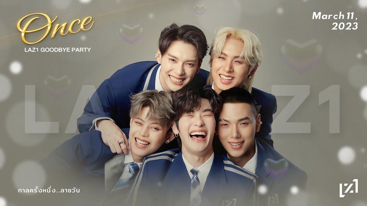 [Uncut] Fan Project - Once LAZ1 Goodbye Party (รอบ 14.00 น.)