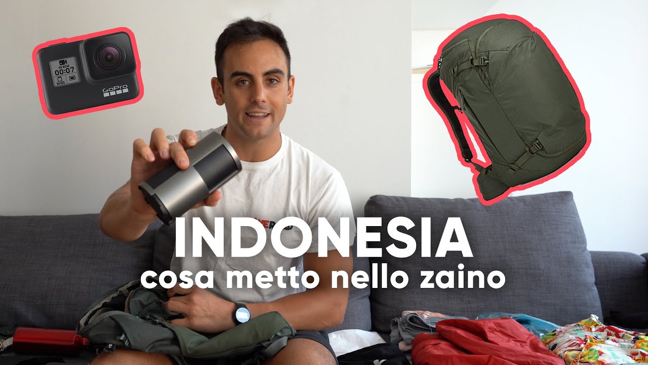 INDONESIA: cosa metto nel mio ZAINO
