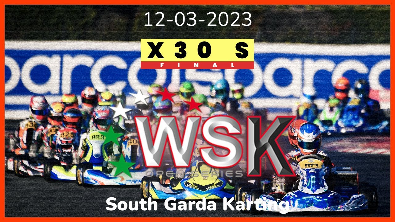 X30 SENIOR / WSK OPEN SERIES 2023 - Round 1 - Karting Race (South Garda Karting)