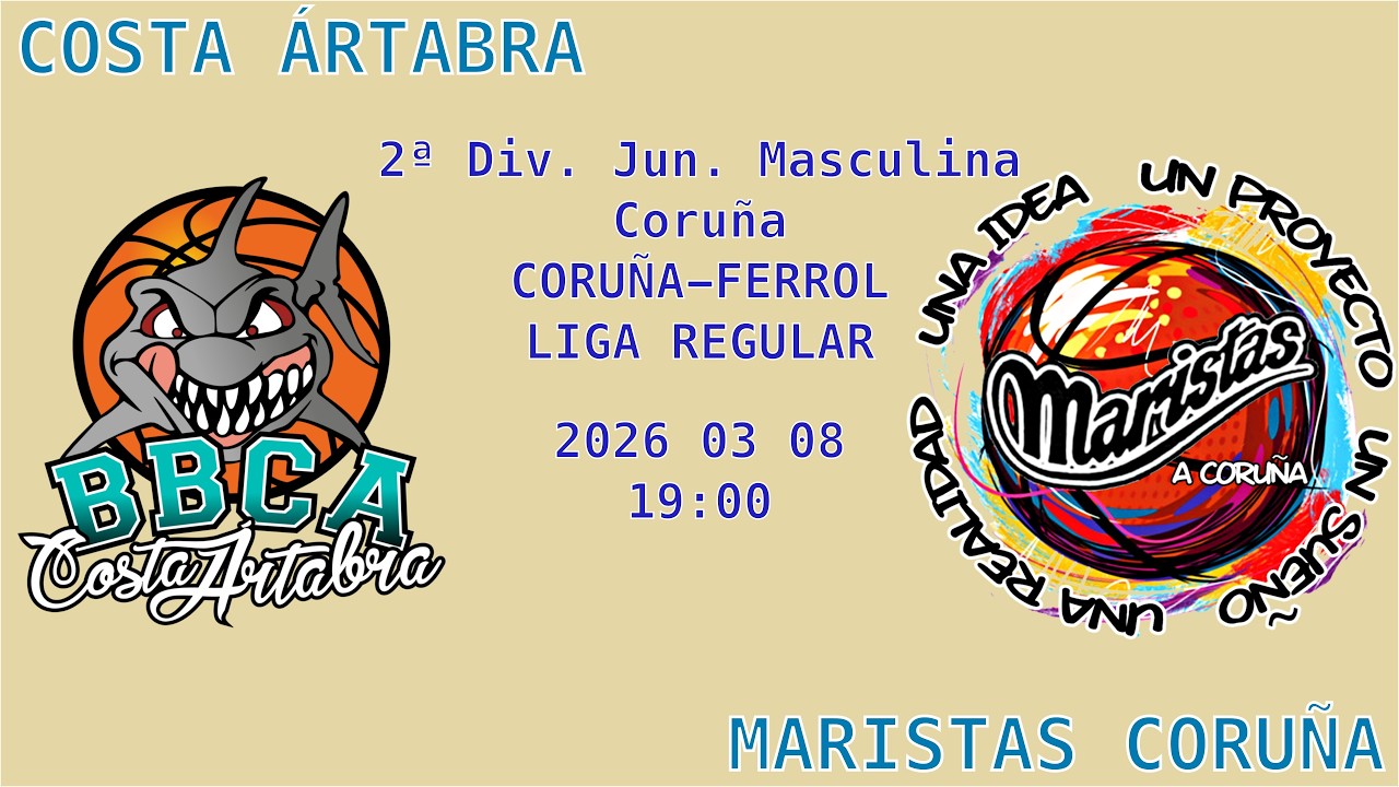 09 Costa Ártabra - Maristas Coruña -- Coruña-Ferrol Liga Regular. 2026-03-08 19:00. Directo