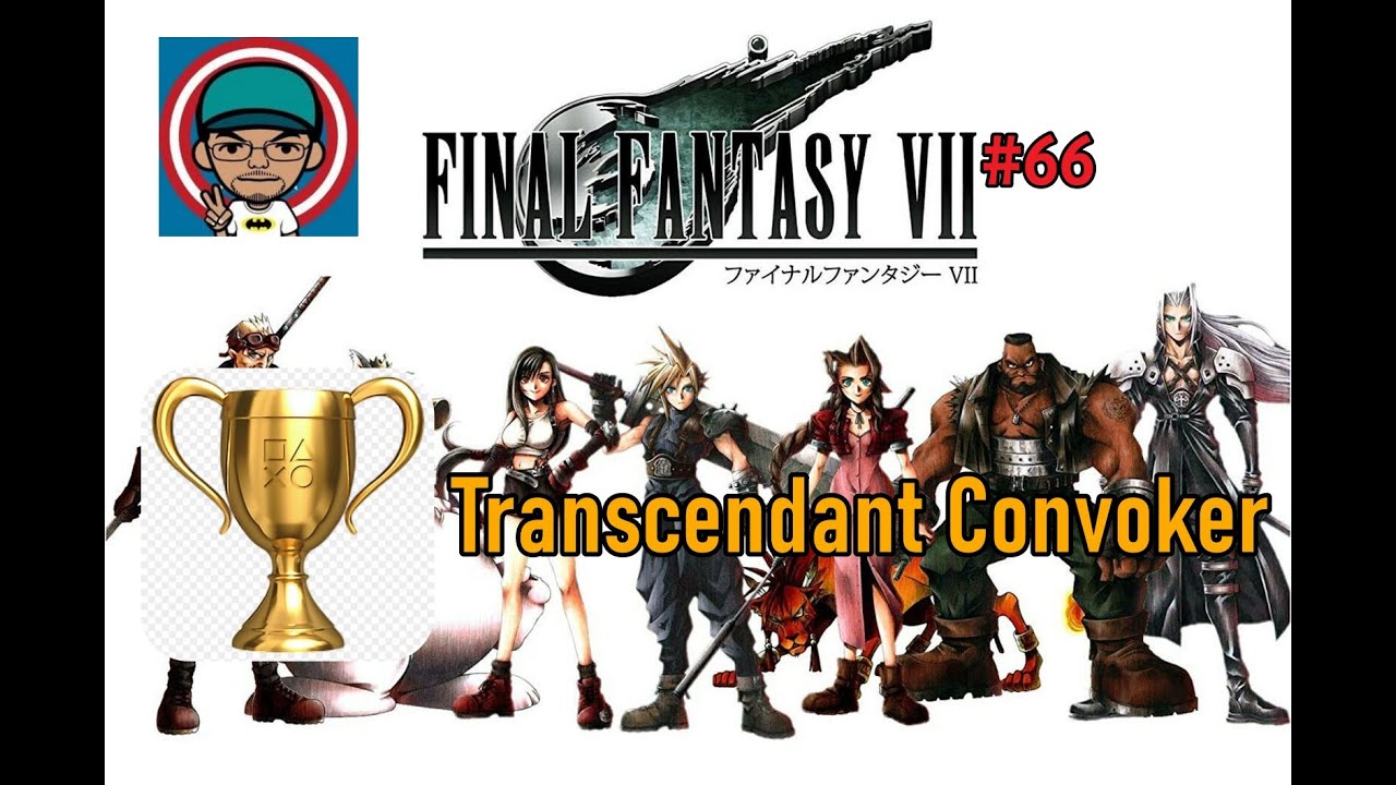 Final Fantasy VII [2015] (PS4) - #66 - Troféu/ouro - Transcendant Convoker