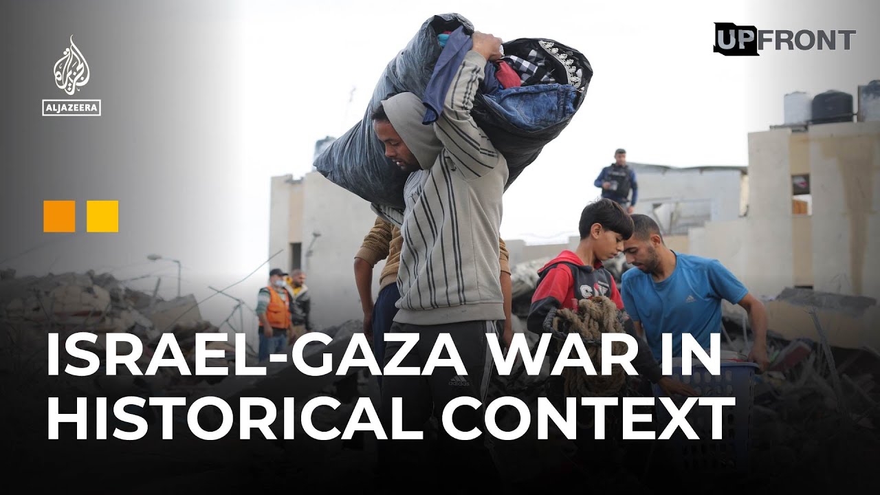 A second Nakba? What history tells us about Palestine and Israel | UpFront