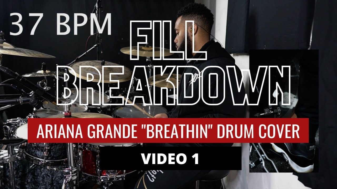 Fill Breakdown - Ariana Grande - &ldquo;Breathin&rdquo;- J-rod Sullivan