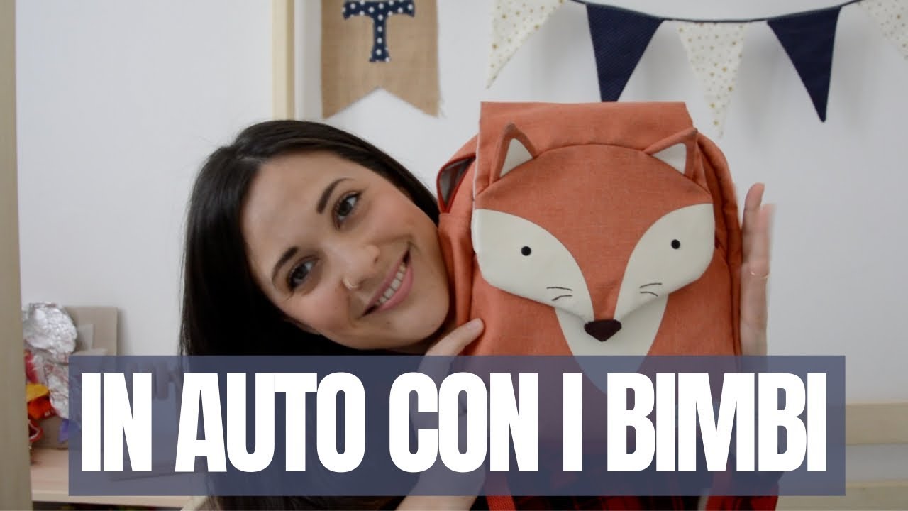 IN MACCHINA CON I BAMBINI - Ecco come mi organizzo