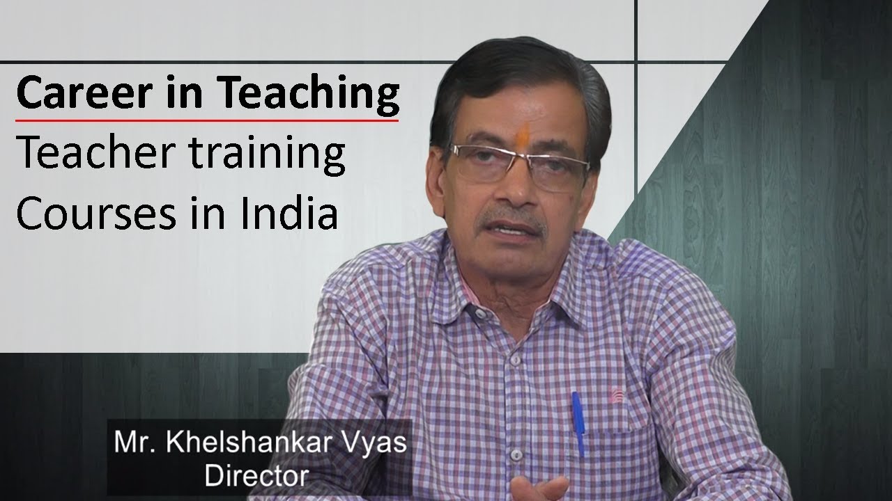 B.Ed., D.El.Ed, BSTC -Teacher Training Courses, Career & Colleges in Udaipur, Rajasthan