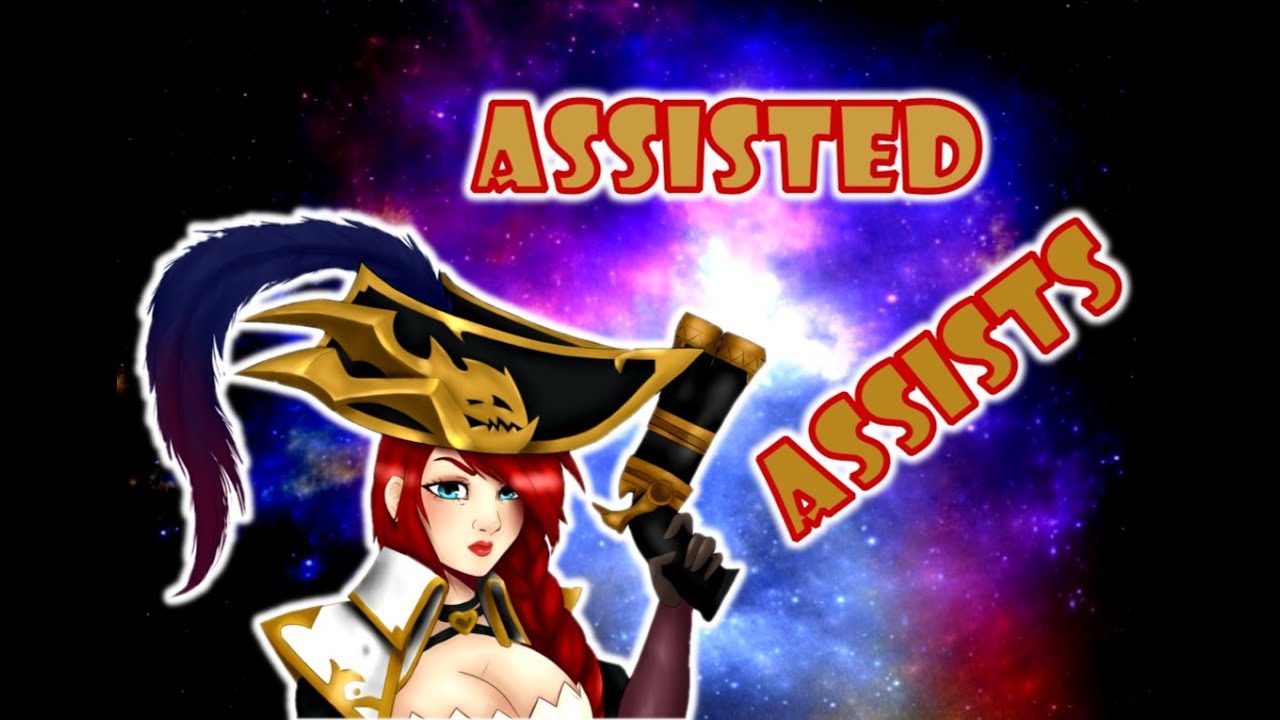 Assisted Assists-Miss Fortune-League of Legends