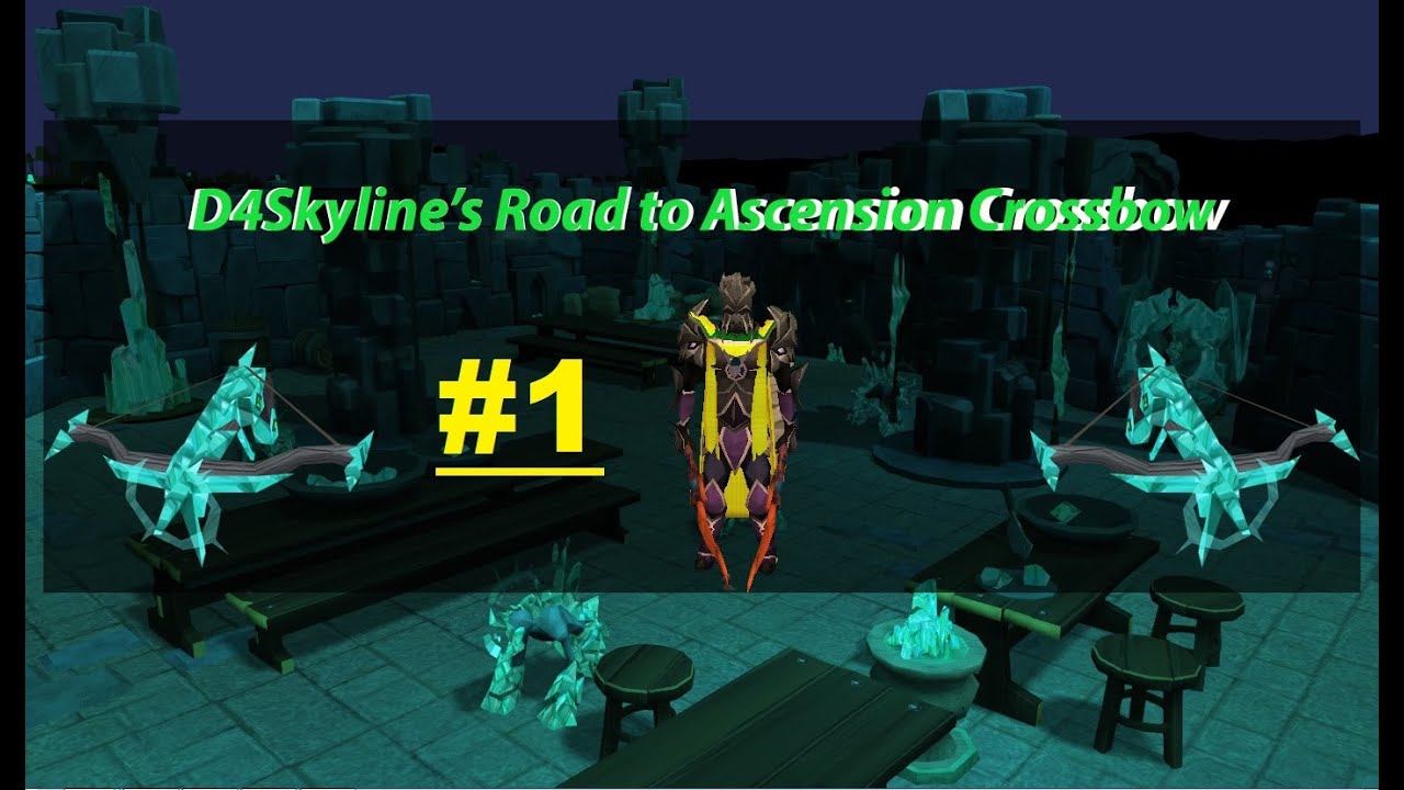 Runescape 3 - D4Skyline -  Road To Ascension crossbow (#1)