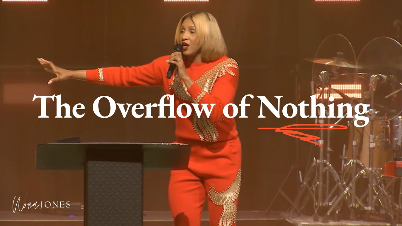 The Overflow of Nothing //Nona Jones