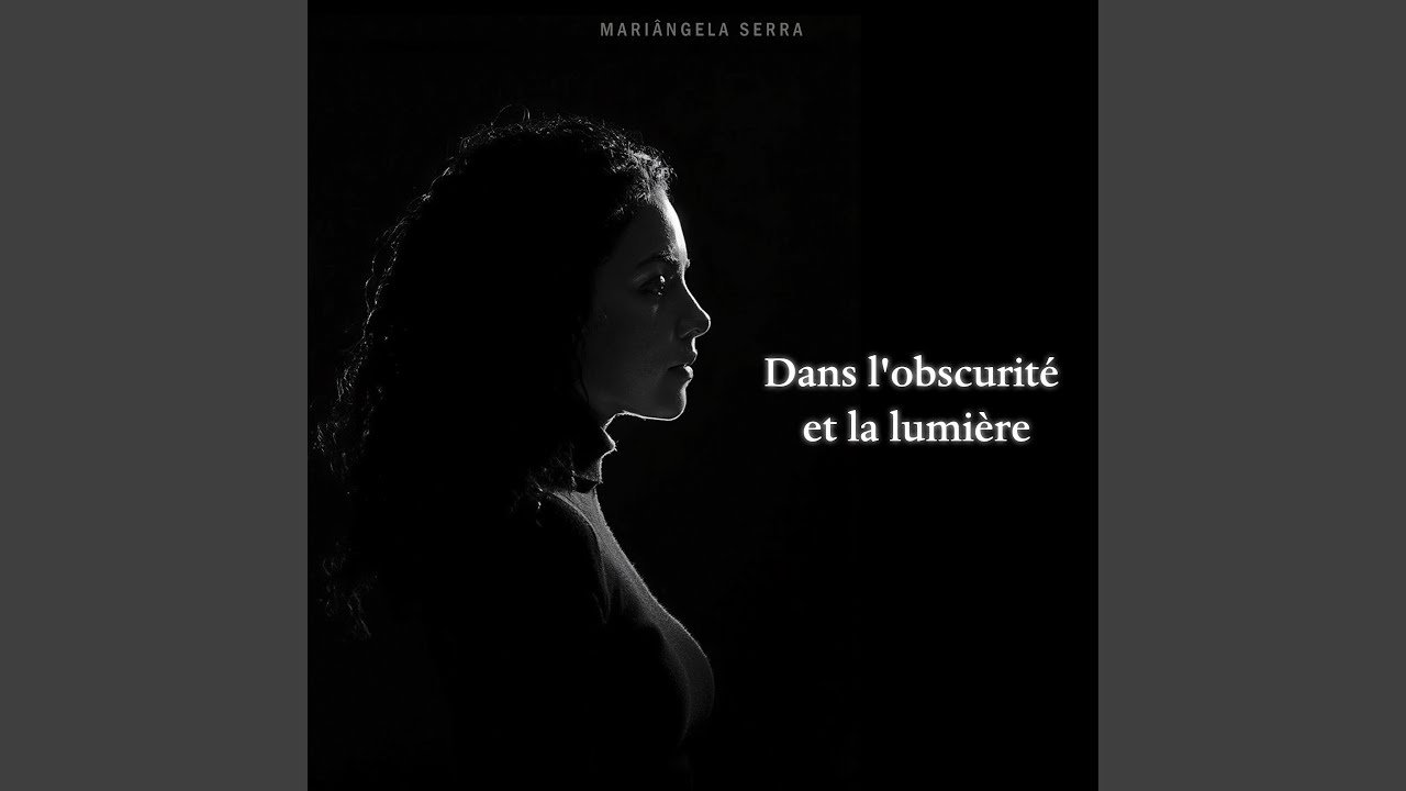 Dans l'obscurité et la lumière