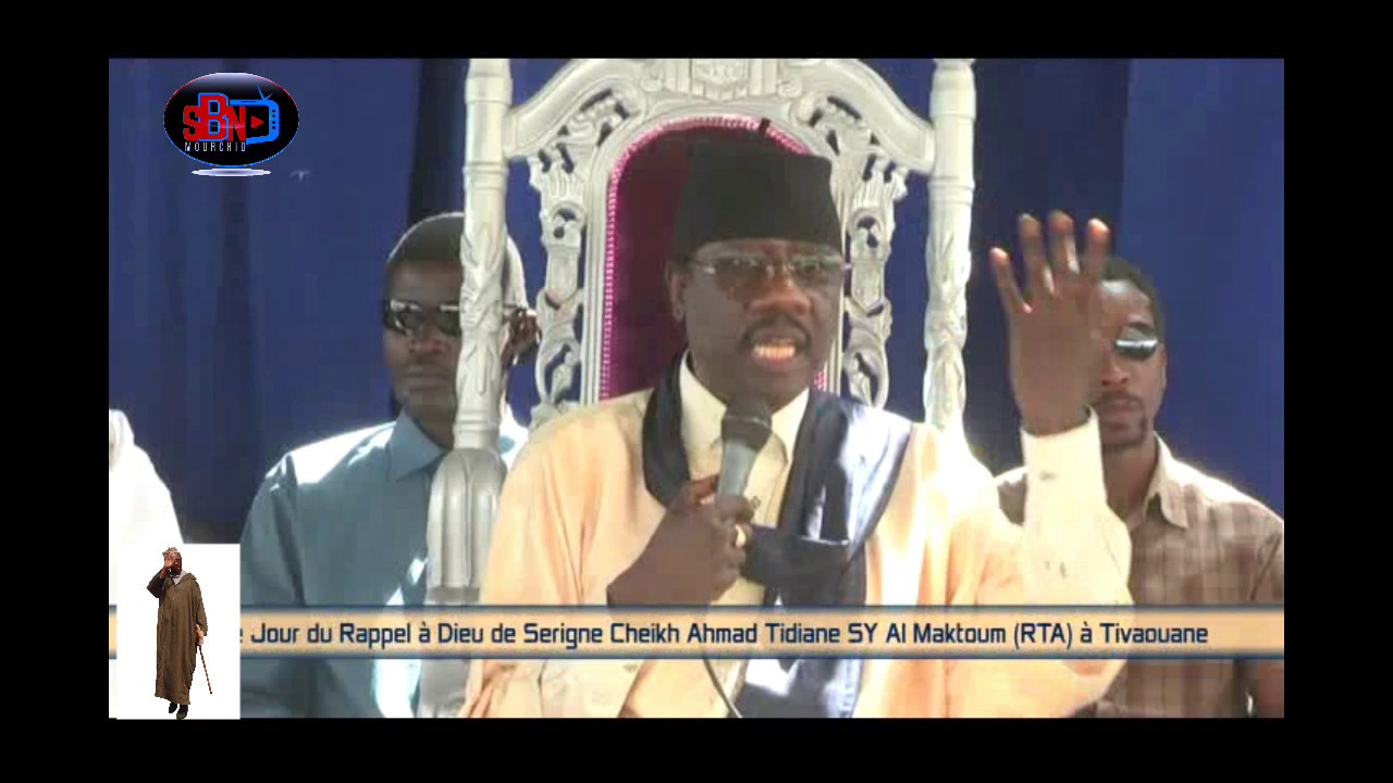 MAME CHEIKH AHMED TIDIANE SY AL MAKTOUM, DANS LES ENSEIGNEMENTS DE SERIGNE MOUSTAPHA SY AL MAKTOUM