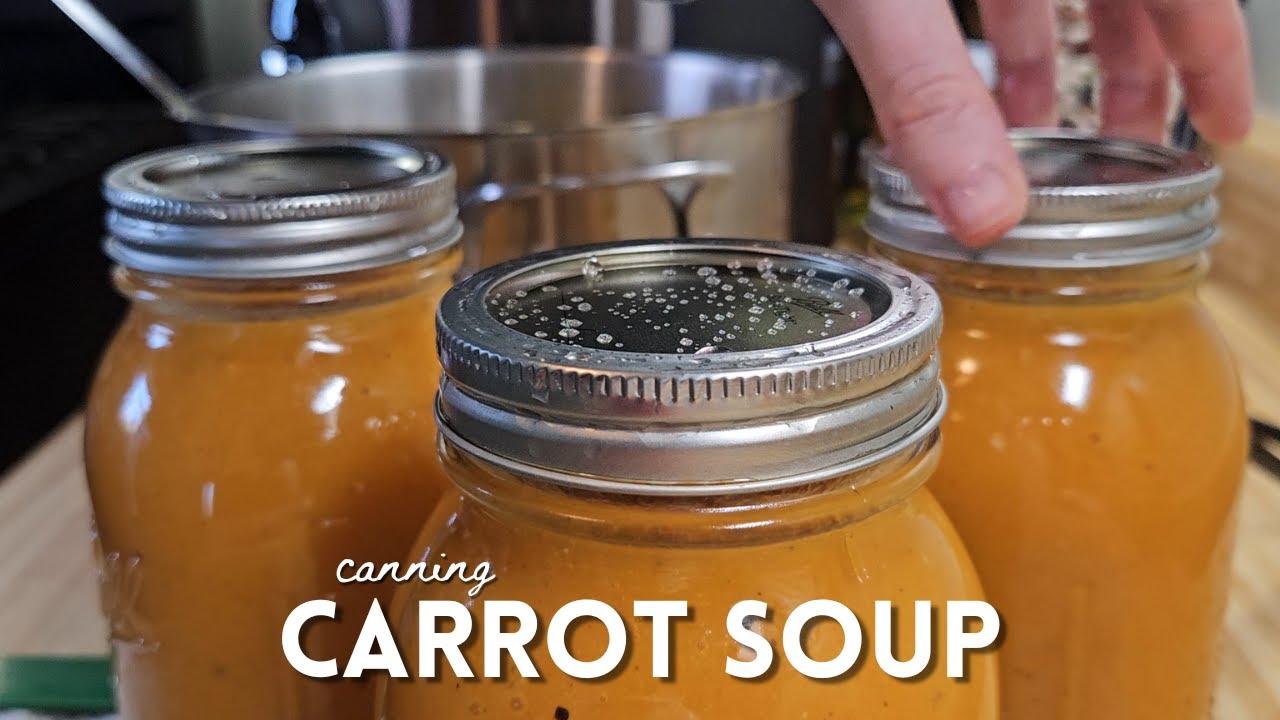 Trying Something New | Canning Homemade Carrot Soup