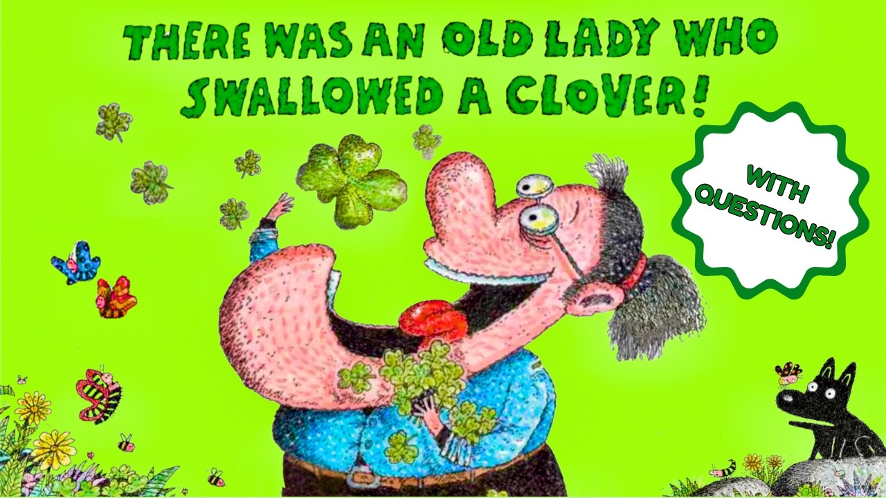 Жила-была старушка, которая проглотила клевер.