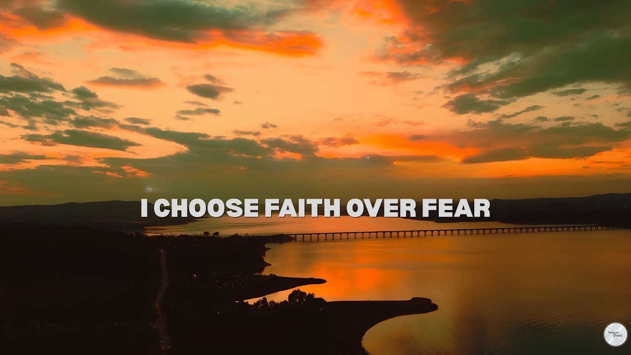 I Choose Faith Over Fear | Official Lyrics Song | Verse Of Grace Studio