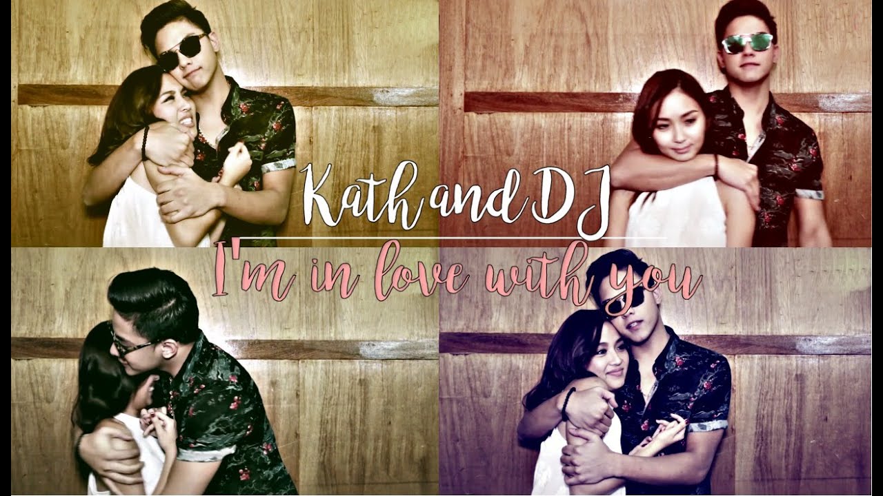 KathNiel | I'm in love with you