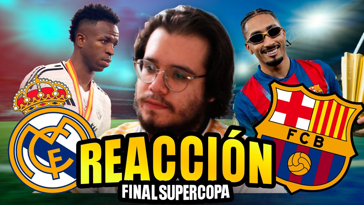 REAL MADRID vs BARCELONA REACCIÓN | ¿PATERNIDAD? | FAN MADRID | Final SuperCopa 2026