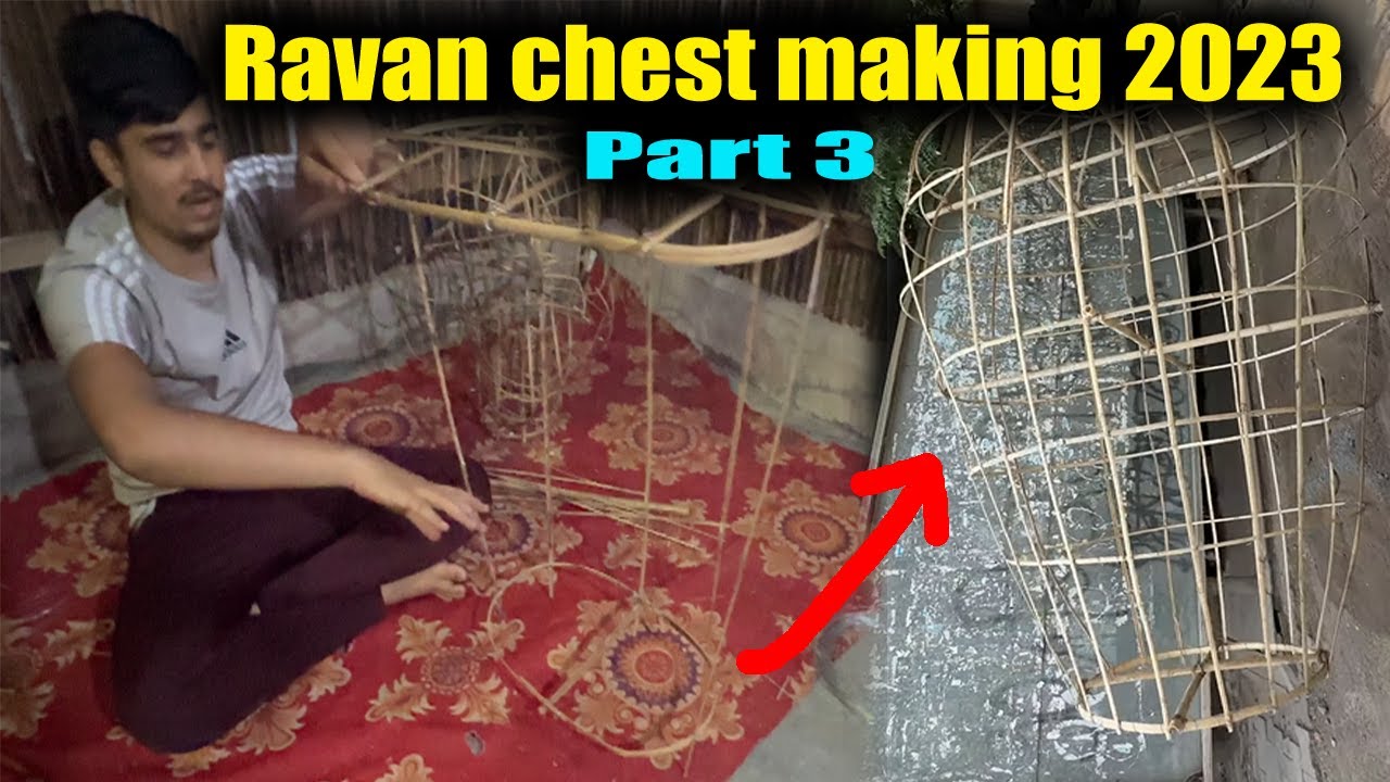Ravan chest makaing 2023 | Part 3 | Ravan making 2023 | Ravan making by bamboo