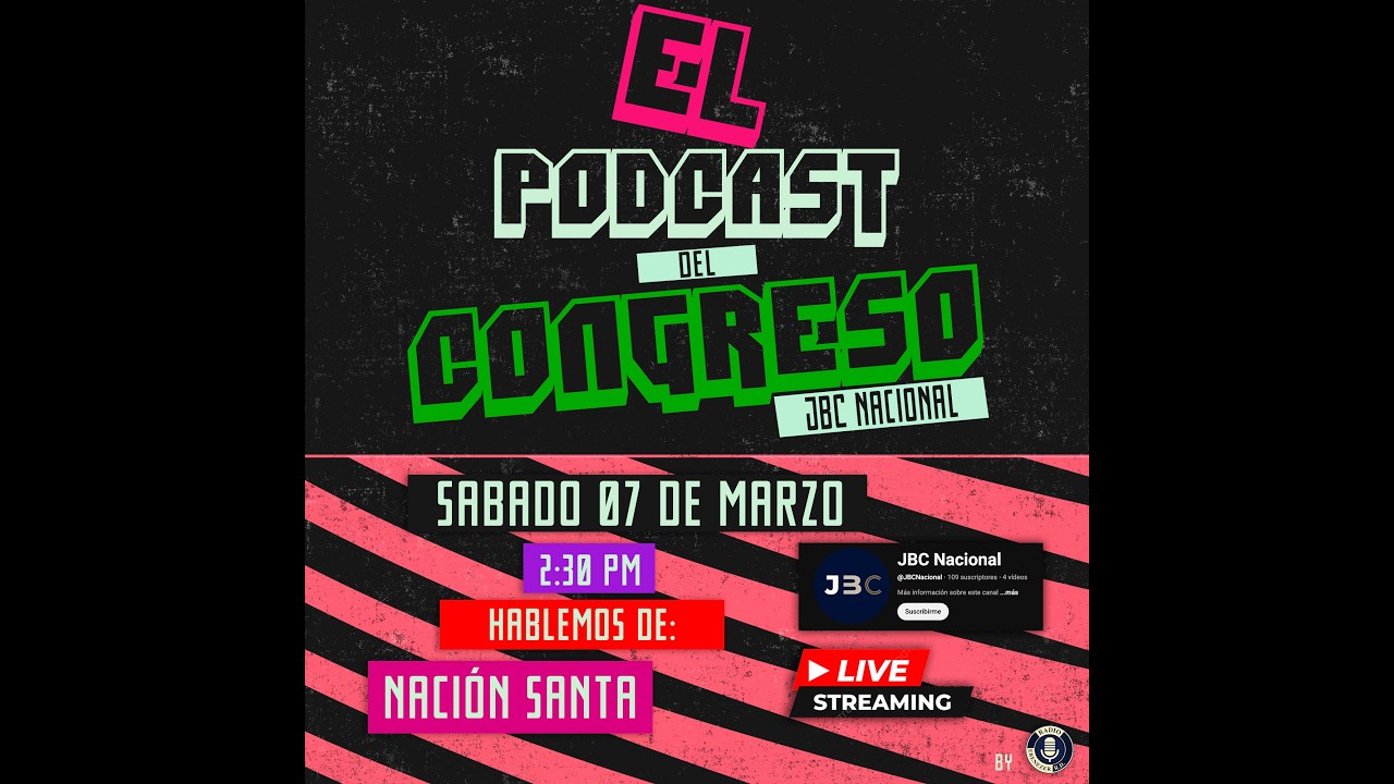 ¡Nacion Santa ✝️⛪! - El Podcast del Congreso
