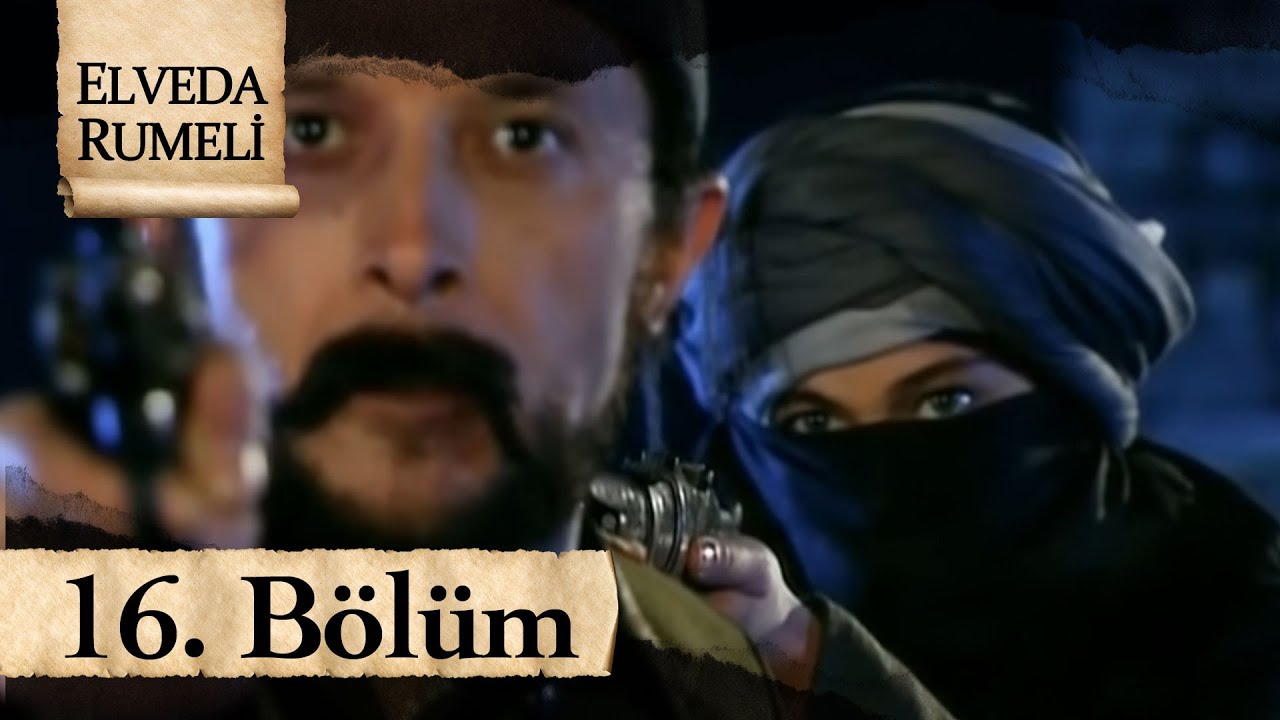 Elveda Rumeli 16. B&ouml;l&uuml;m - atv